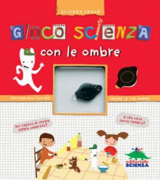 GIOCO SCIENZA con le ombre