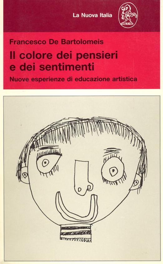 Il colore dei pensieri e dei sentimenti. Nuove esperienze di educazione artistica